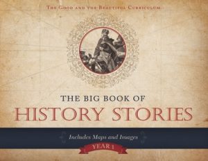 The Big Book of History Stories for History 1- a Christian homeschool history curriculum