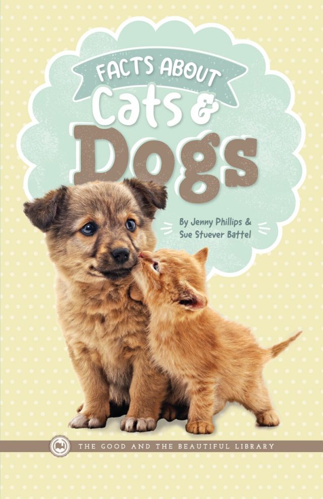 Front Cover Facts About Cats and Dogs By Jenny Phillips and Sue Stuever Battel