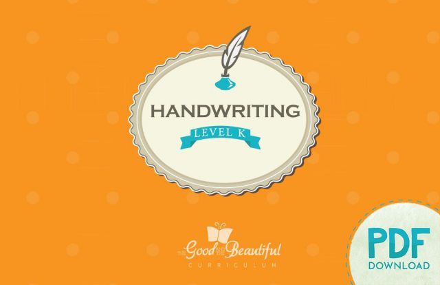 Handwriting Level K Course Book PDF Download by The Good and the Beautiful