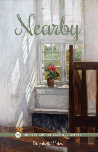 Front Cover Nearby by Elizabeth Yates - 1B