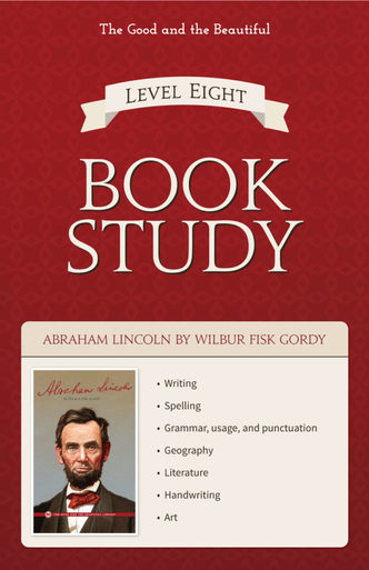Front Cover Level 8 Book Study Abraham Lincoln by WIlbur Fisk Gordy - 2B