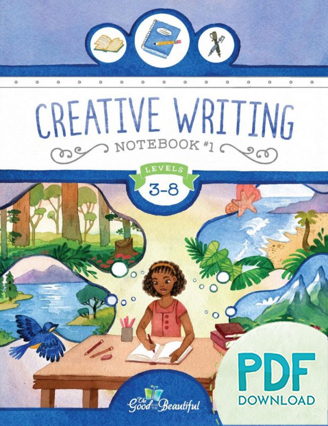 Creative Writing Notebook 1 for Grades 3 to 8 PDF Download Cover from The Good and the Beautiful