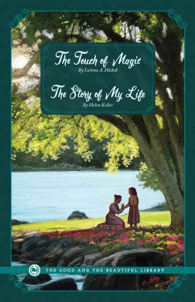Front Cover The Touch of Magic By Lorena A Hickok & The Story of My Life By Helen Keller