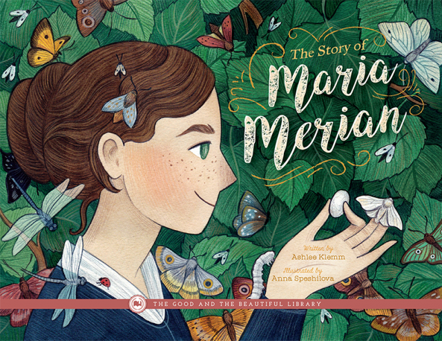 Front Cover The Story of Maria Merian by Ashlee Klemm