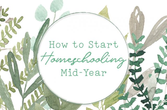 Banner How to Start Homeschooling Mid-Year -1B