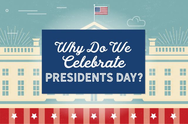 Banner Why Do We Celebrate President's Day?