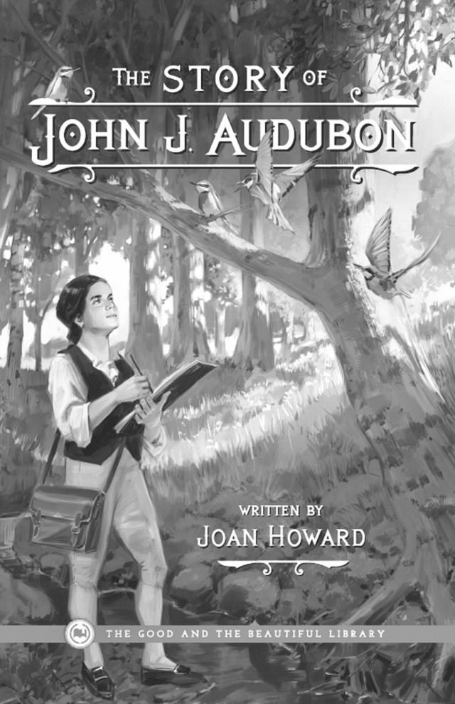 The Story of John J. Audubon by Joan Howards