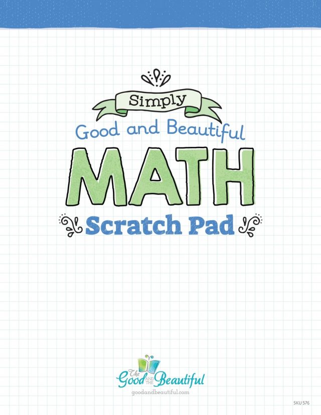 Front Cover Simple Good and Beautiful Math Scratch Pad