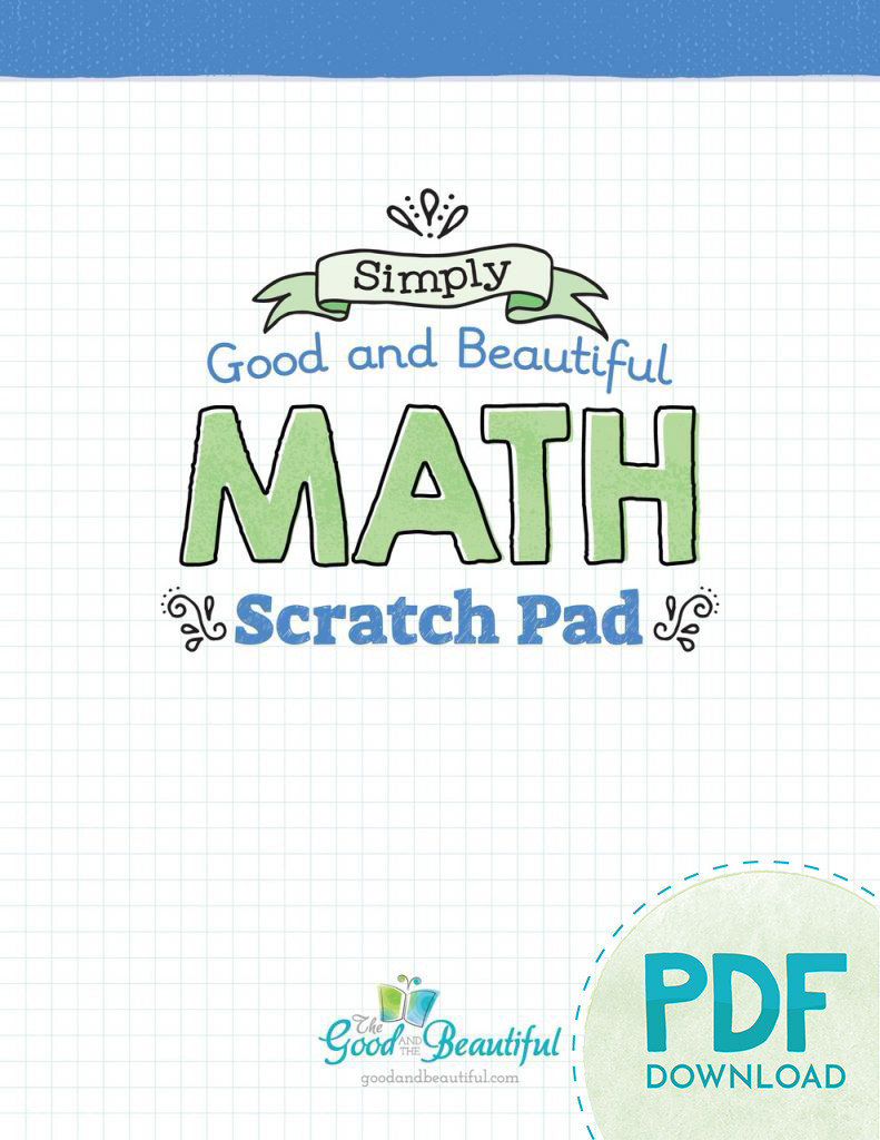 Math Scratch Pad - Simply Good & Beautiful Math - The Good and the Beautiful