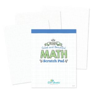 Homeschool Math Scratch Pad from The Good and the Beautiful