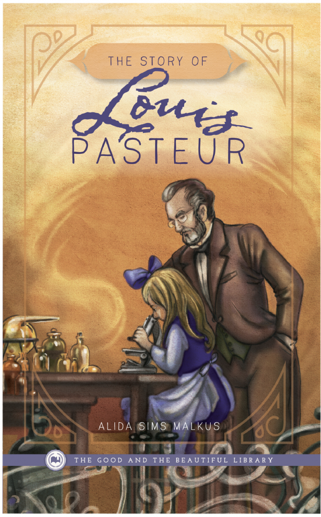 Front Cover The Story of Louis Pasteur By Alida Sims Malkus