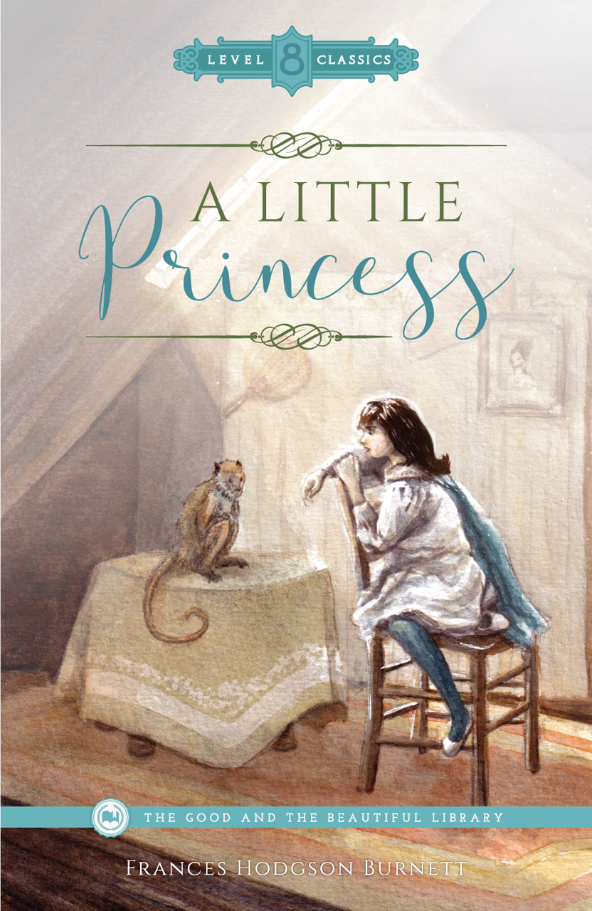 puramente barbilla Bibliografía A Little Princess - By Frances Hodgson Burnett - The Good and the Beautiful