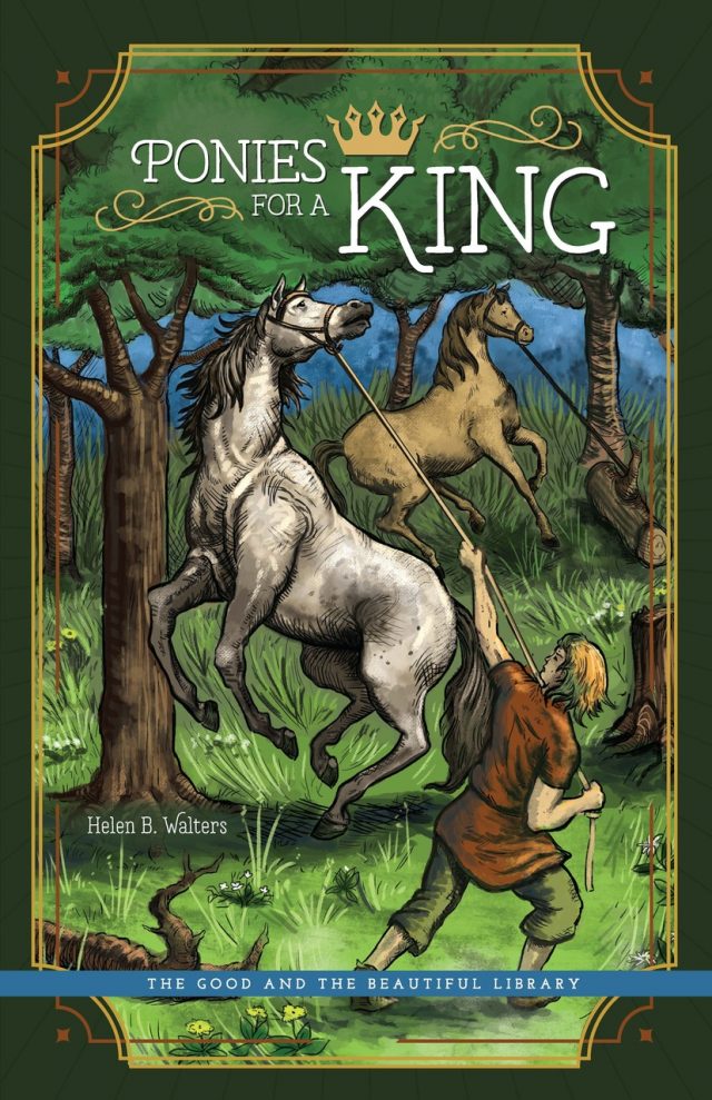 Front Cover Ponies for a King by Helen B. Walters