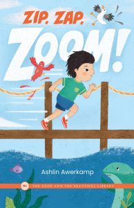 Front Cover Zip, Zap, Zoom! By Ashlin Awerkamp