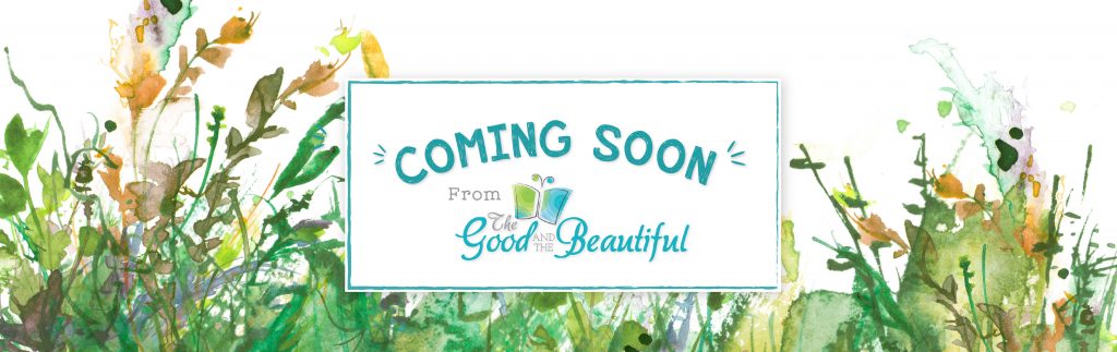 Banner Coming Soon from The Good and the Beautiful