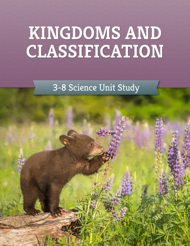 Front Cover Kingdoms and Classification Science Unit Grades 3-8