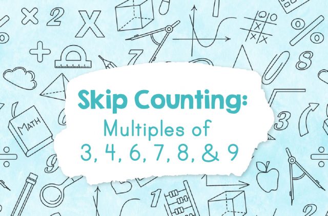Graphic Skip Counting Multiples of 3, 4, 6, 7, 8, and 9