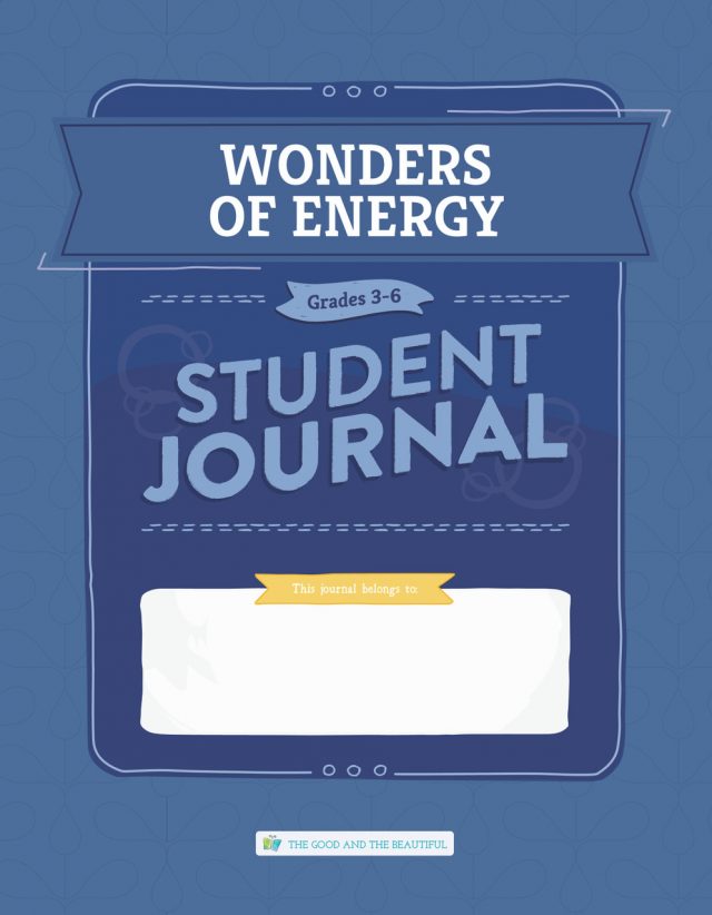 Homeschool Wonders of Energy Science Unit Student Journal for Grades 3 to 6