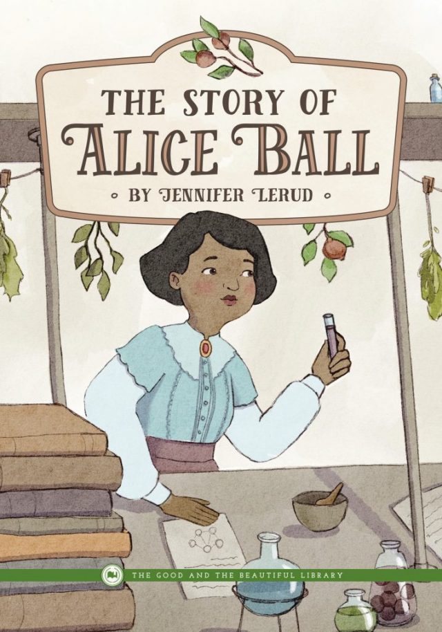 Cover The Story of Alice Ball by Jennifer Lerud