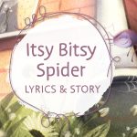 Banner Itsy Bitsy Spider Lyrics and Story