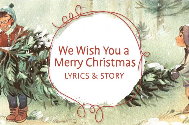 Banner We Wish You a Merry Christmas Lyrics and Story