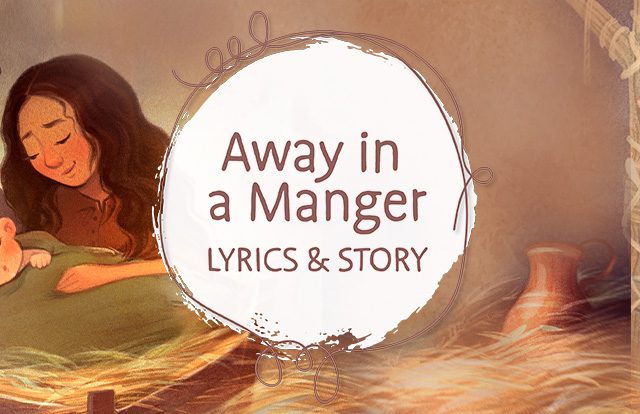 Away in a Manger Lyrics and Story Illustration