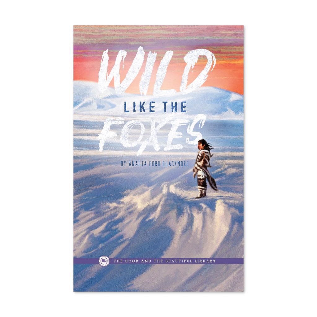 Wild Like the Foxes by Anauta Ford Blackmore