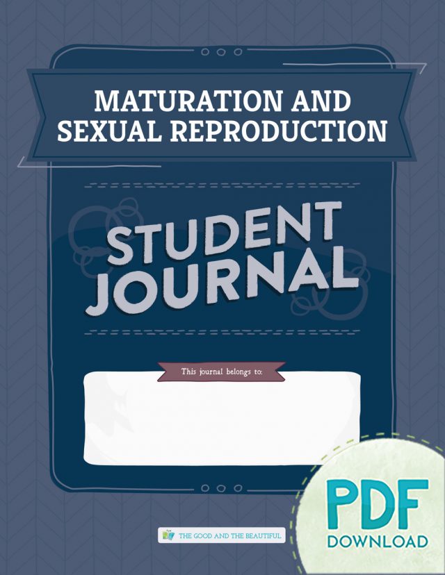 Homeschool Science Unit Maturation and Sexual Reproduction Student Journal PDF Download