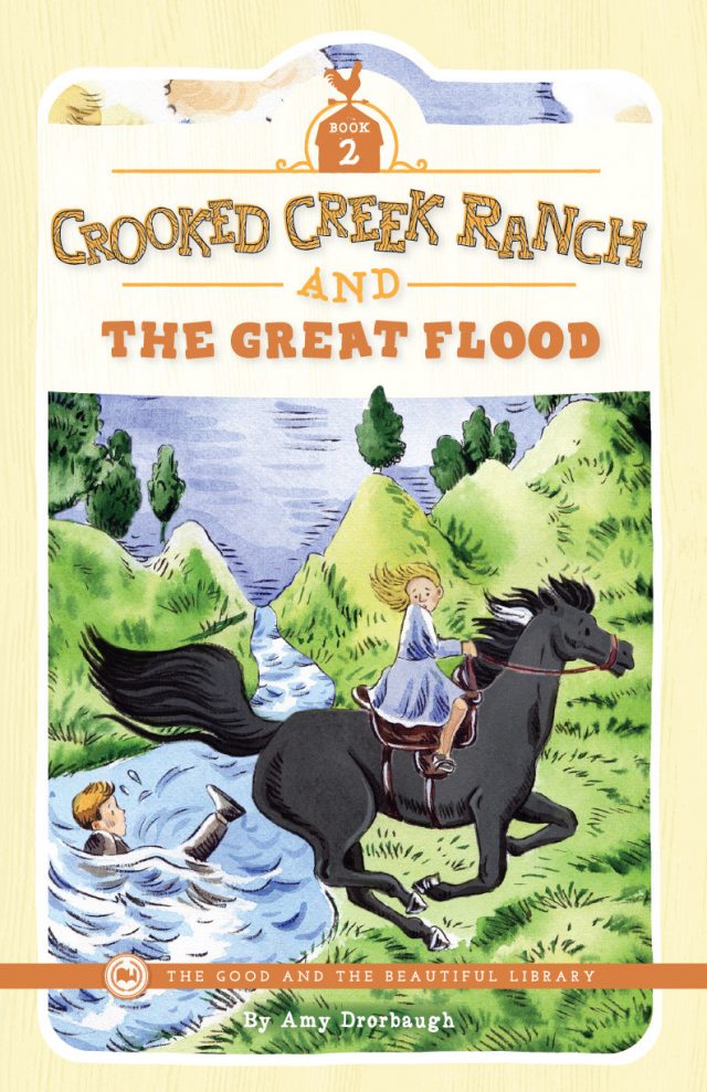 Crooked Creek Ranch and the Great Flood by Amy Drorbaugh cover