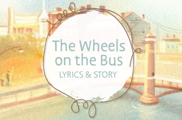 The Wheels on the Bus Lyrics and Song