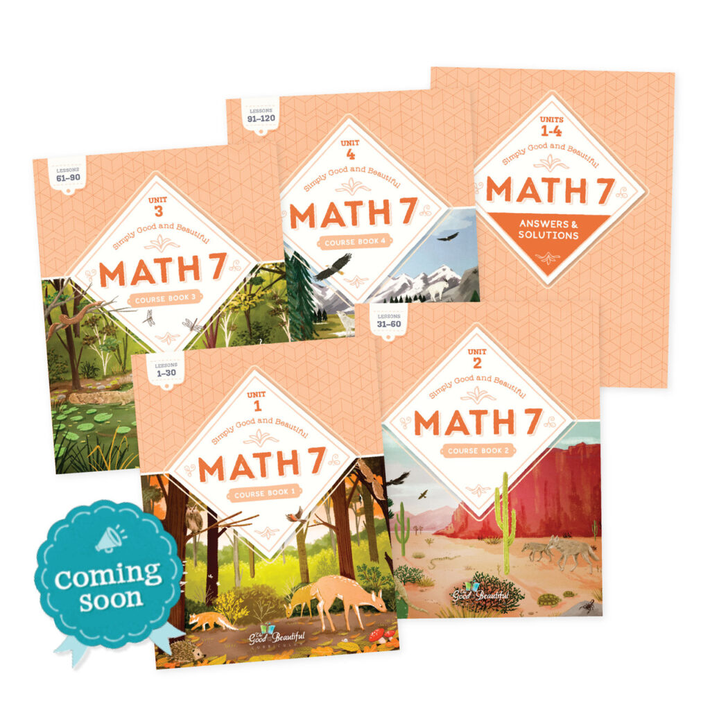 Coming Soon Homeschool Math Curriculum for Grade 7 from The Good and the Beautiful