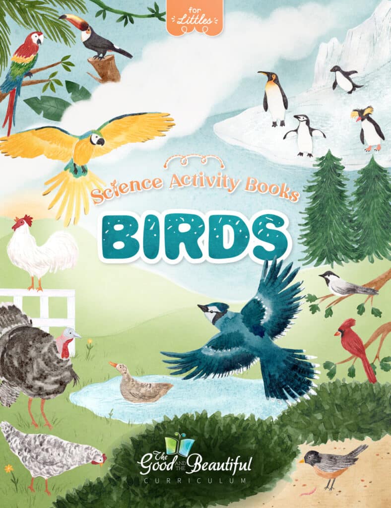 Homeschool Birds Science Activity Book for Preschool to Grade 2 from The Good and the Beautiful