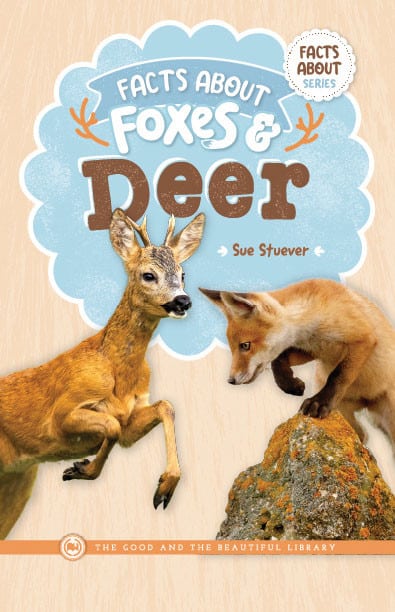 Facts About Foxes and Deer by Sue Stuever