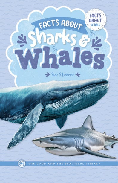 Facts About Sharks and Whales by Sue Stuever