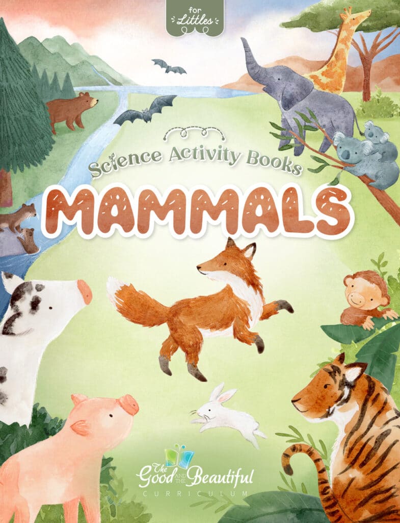 Homeschool Mammals Science Activity Book for Preschool to Grade 2 from The Good and the Beautiful