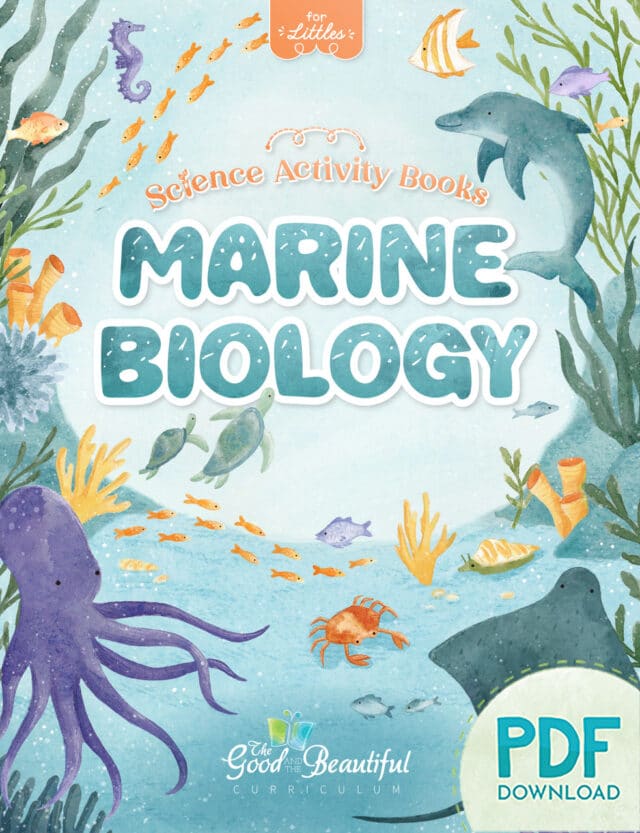 Homeschool Marine Biology Science Activity Book for Preschool to Grade 2 from The Good and the Beautiful
