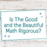 Is The Good and the Beautiful Math Rigorous?